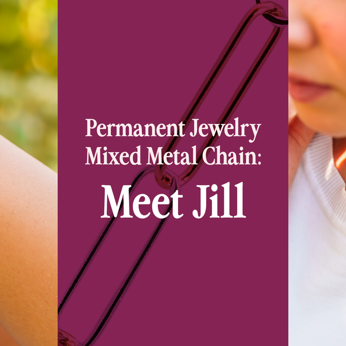 Permanent Jewelry Mixed Metal Chain: Meet Jill