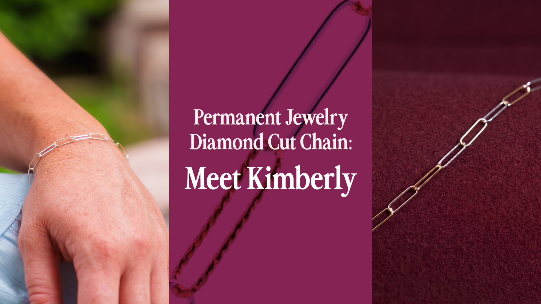 Permanent Jewelry Diamond Cut Chain: Meet Kimberly
