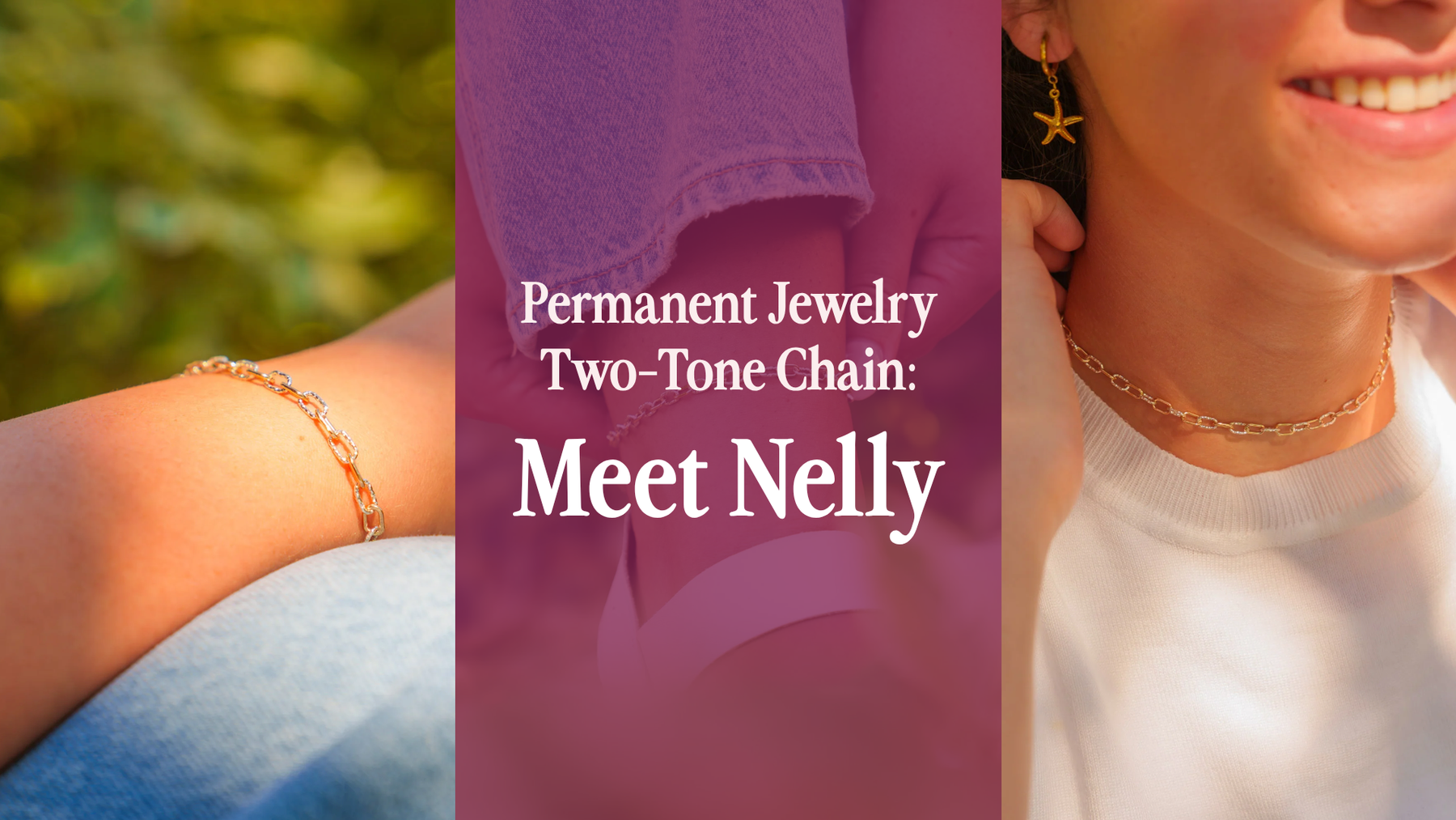 Blog post cover about a two tone, mixed metal, permanent jewelry chain by Sunstone named Nelly.