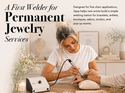 A graphic for 'A First Welder for Permanent Jewelry Services' shows a woman using a handheld welding torch on another person's wrist at a table. A welding machine sits on the table, with jewelry displays and decorative items in the softly lit background.